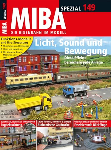 Licht, Sound und Bewegung: Miba Spezial 149 / 2024 Licht, Sound und Bewegung: Miba Spezial 149 / 2024 von Verlagsgruppe Bahn