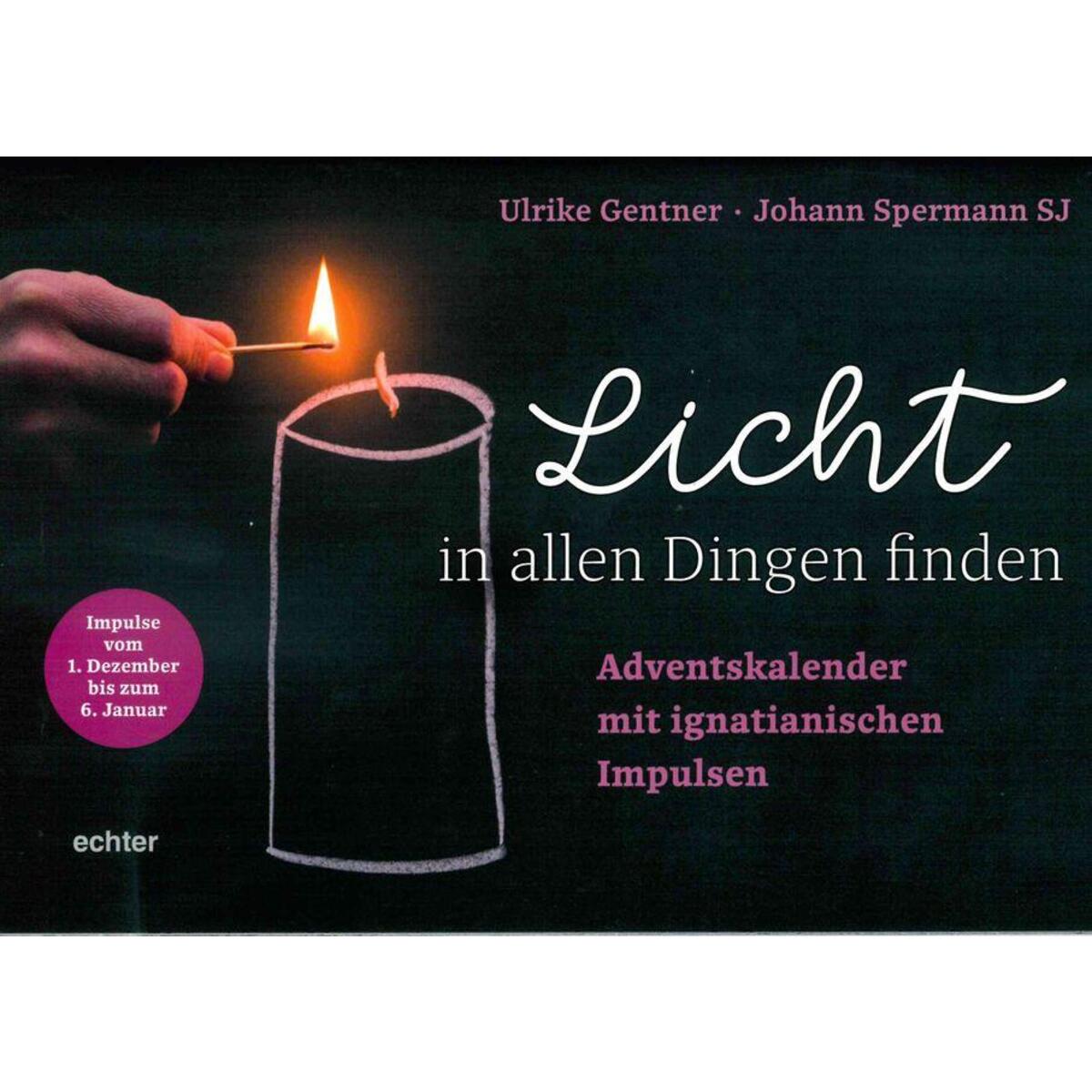 Licht in allen Dingen finden Licht in allen Dingen finden von Echter Verlag GmbH