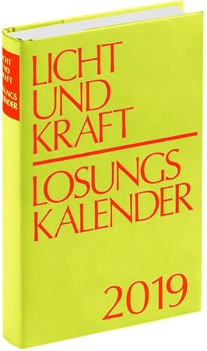 Licht und Kraft/Losungskalender 2019 Buchausgabe gebunden: Andachten über Losung und Lehrtext von Aue