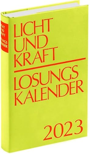Licht und Kraft/Losungskalender 2023 Buchausgabe gebunden: Andachten über Losung und Lehrtext