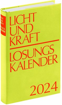 Licht und Kraft/Losungskalender 2024 Buchausgabe gebunden von Aue-Verlag, Möckmühl