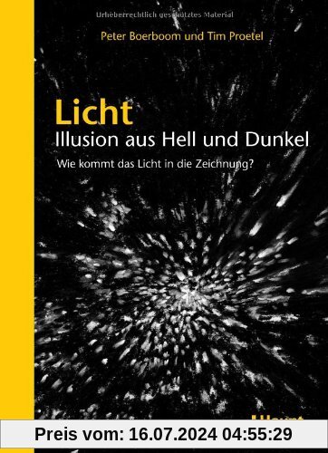 Licht: Illusion aus Hell und Dunkel: Wie kommt das Licht in die Zeichnung?