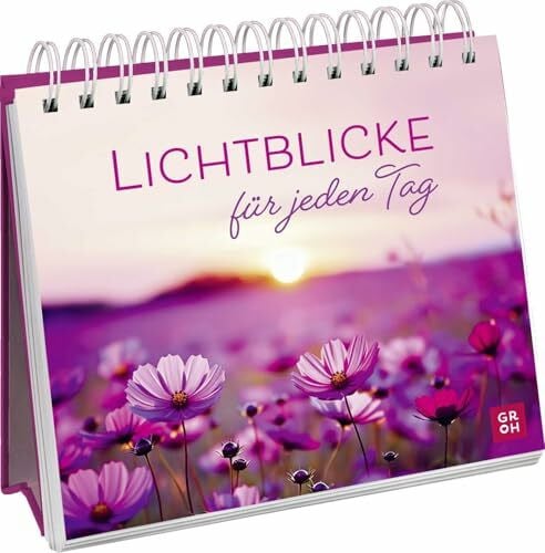Lichtblicke für jeden Tag: Inspirierende Fotos und Zitate für jeden Tag. Christliches Geschenk...