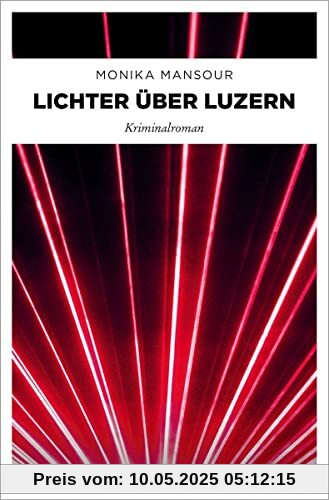 Lichter über Luzern: Kriminalroman (Cem Cengiz)