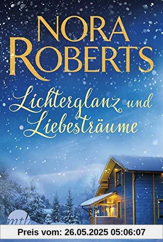 Lichterglanz und Liebesträume Lichterglanz und Liebesträume