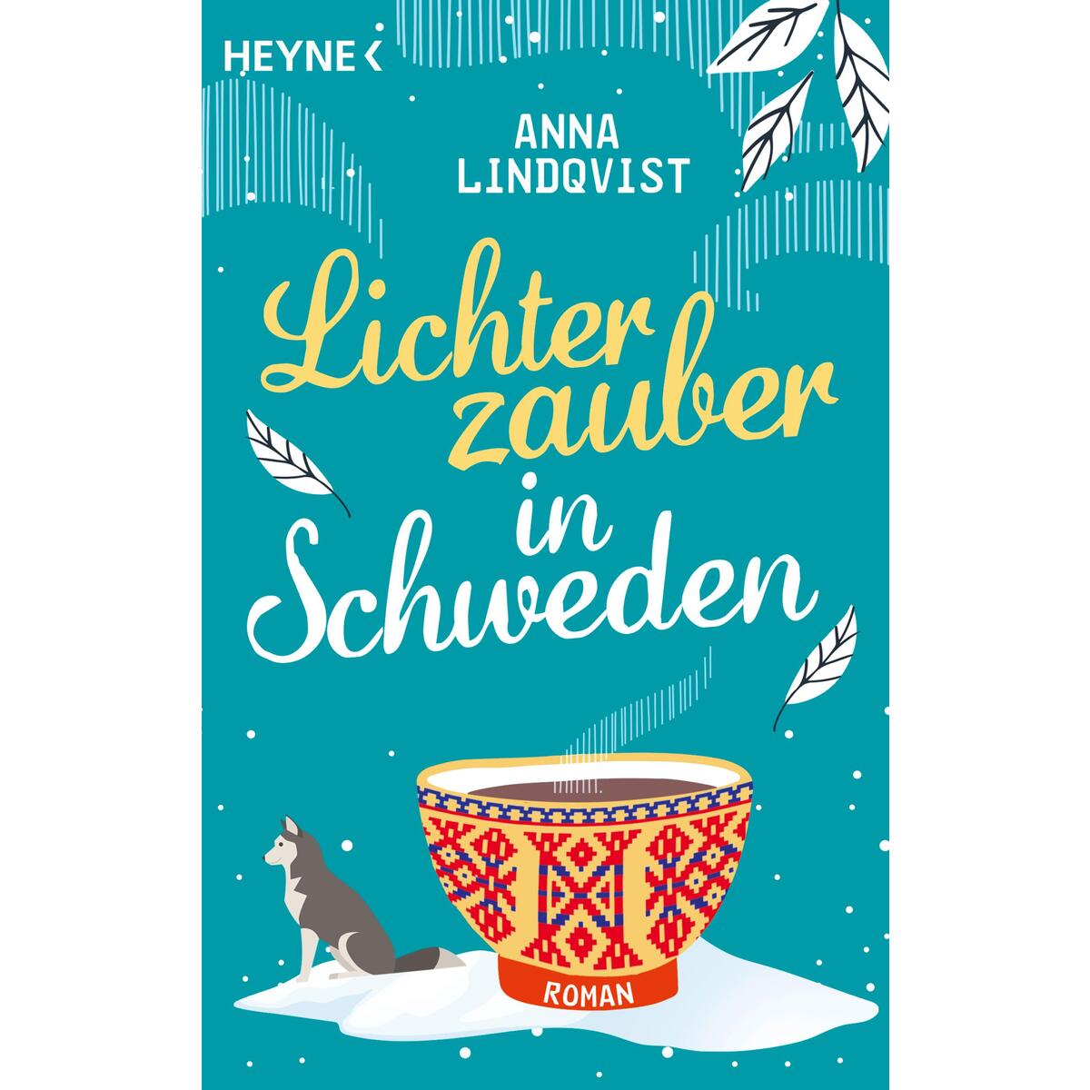 Lichterzauber in Schweden Lichterzauber in Schweden von Heyne Taschenbuch