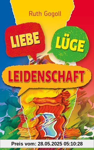Liebe, Lüge, Leidenschaft: Roman Liebe, Lüge, Leidenschaft: Roman