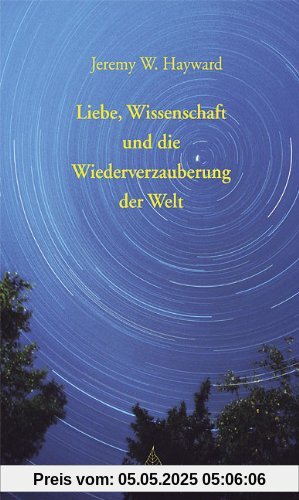 Liebe, Wissenschaft und die Wiederverzauberung der Welt: Briefe an Vanessa