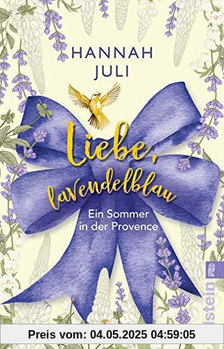Liebe, lavendelblau: Ein Sommer in der Provence