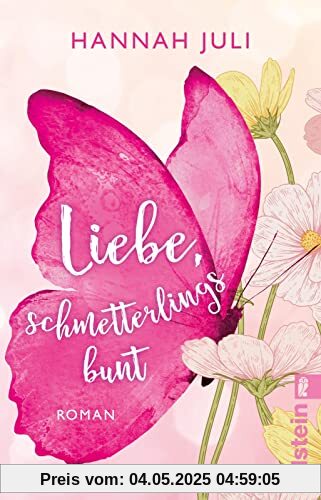 Liebe, schmetterlingsbunt: Roman | Auf der Spur der Schmetterlinge findet Ella ihr Glück