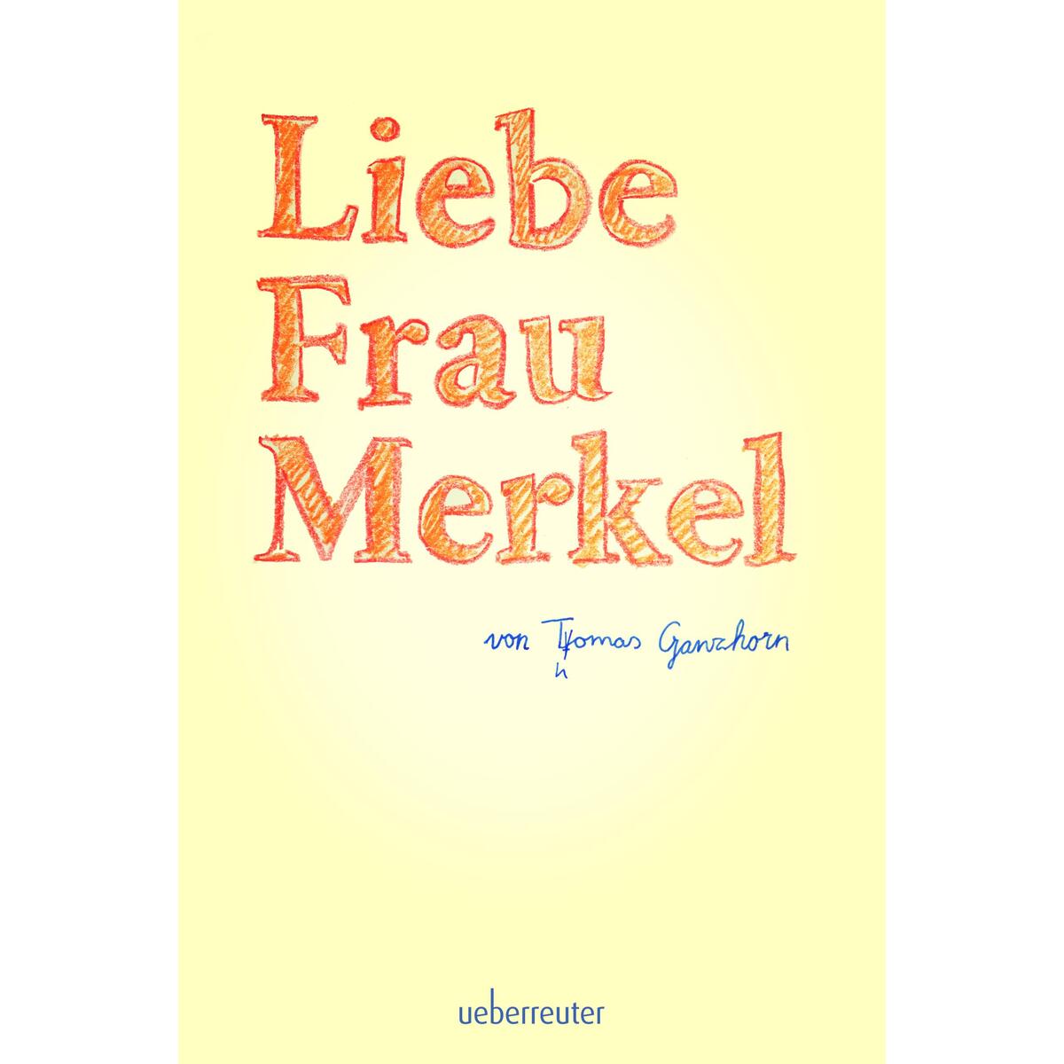 Liebe Frau Merkel von Ueberreuter, Carl Verlag