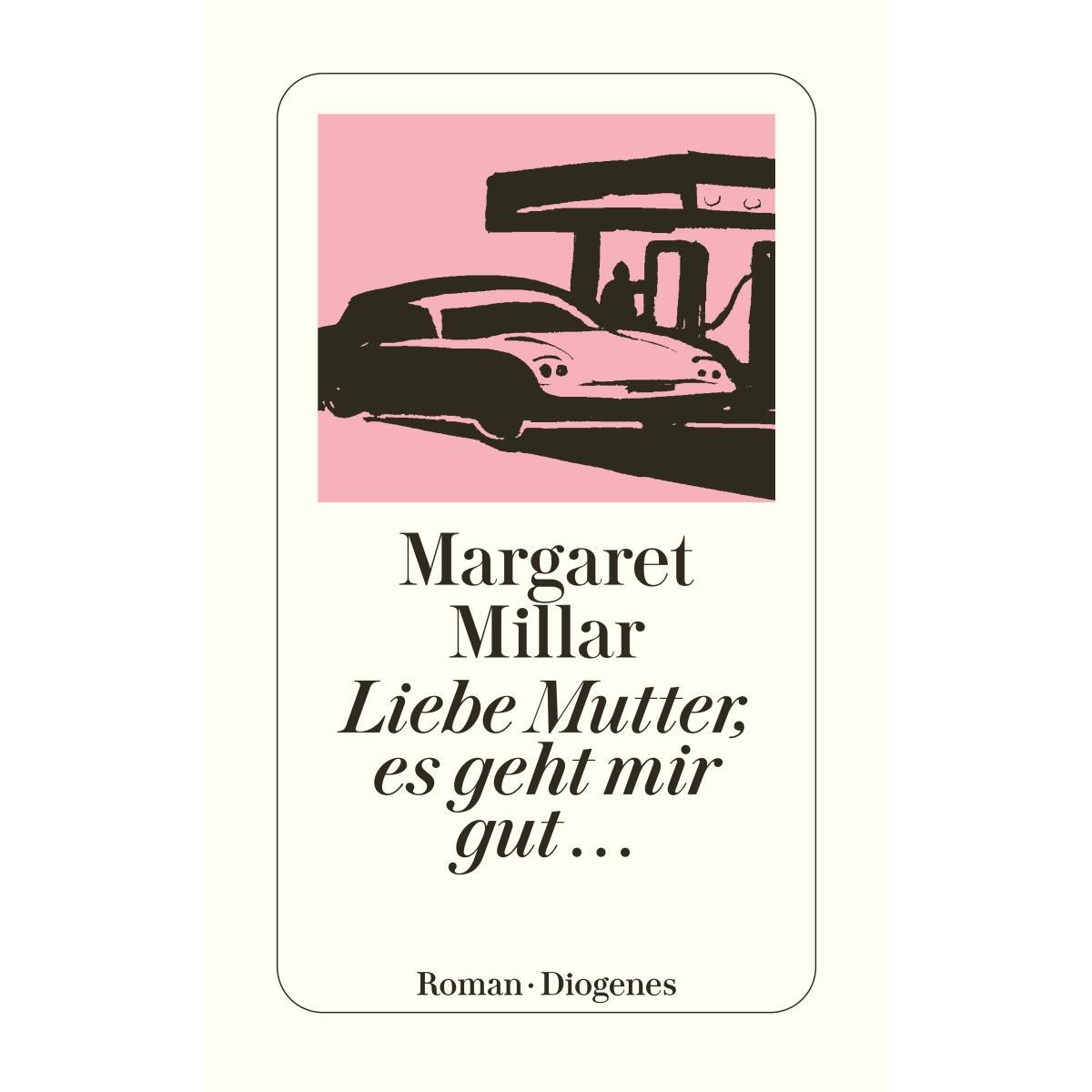 Liebe Mutter, es geht mir gut ... von Diogenes Verlag AG