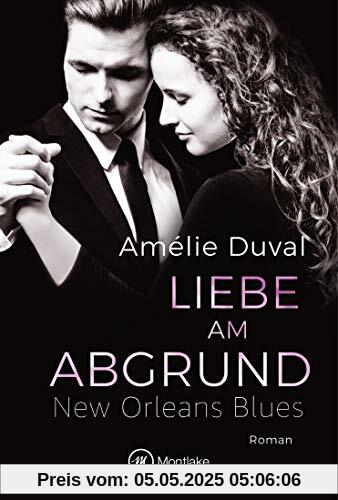 Liebe am Abgrund (New Orleans Blues, Band 4)