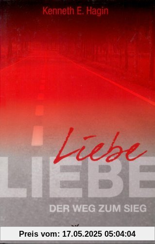 Liebe - der Weg zum Sieg