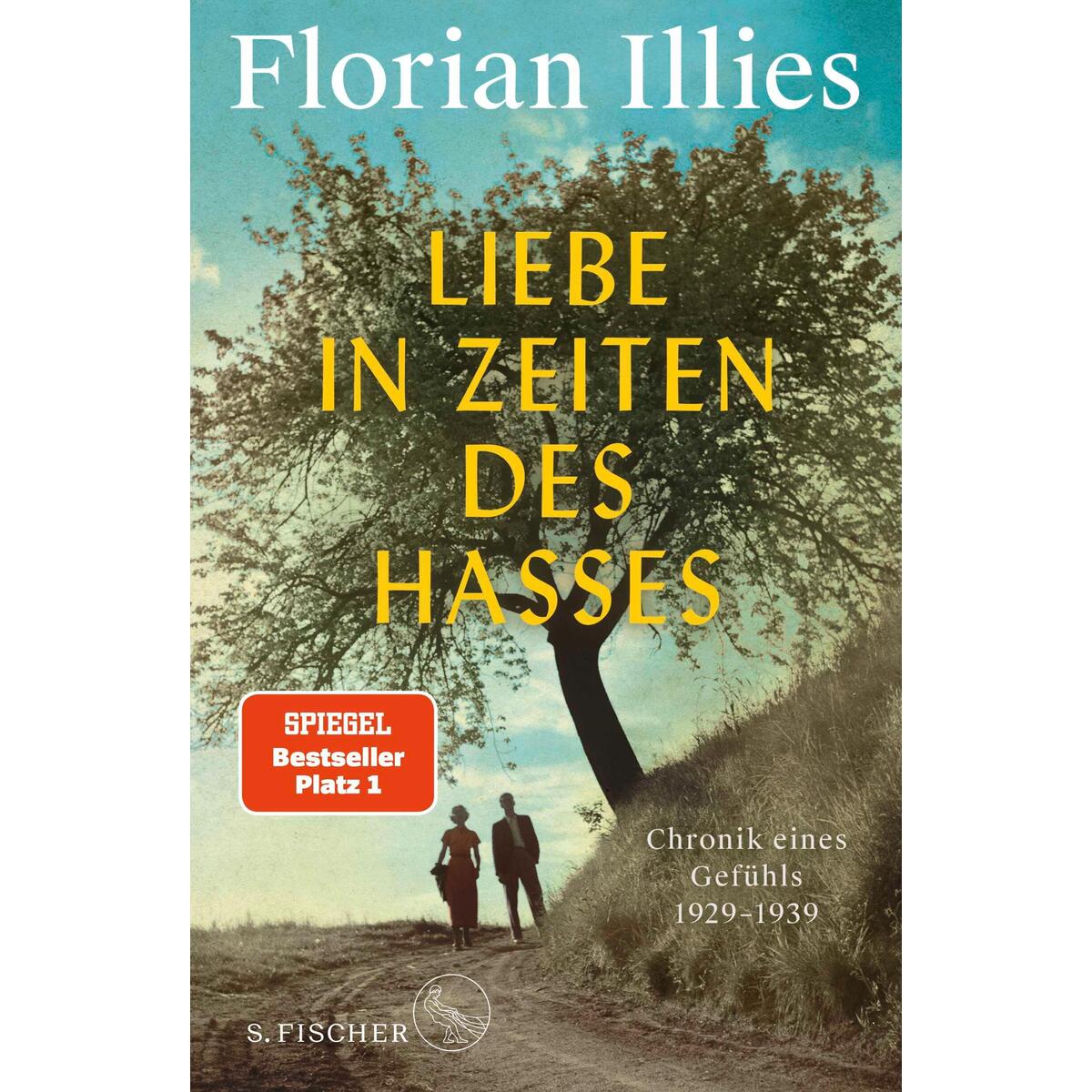 Liebe in Zeiten des Hasses von FISCHER, S.