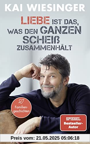 Liebe ist das, was den ganzen Scheiß zusammenhält: Der bekannte Schauspieler erzählt Familiengeschichten. Liebe ist das, was den ganzen Scheiß zusammenhält: Der bekannte Schauspieler erzählt Familiengeschichten.
