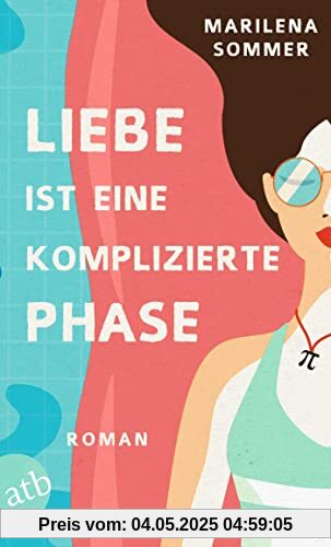 Liebe ist eine komplizierte Phase: Roman