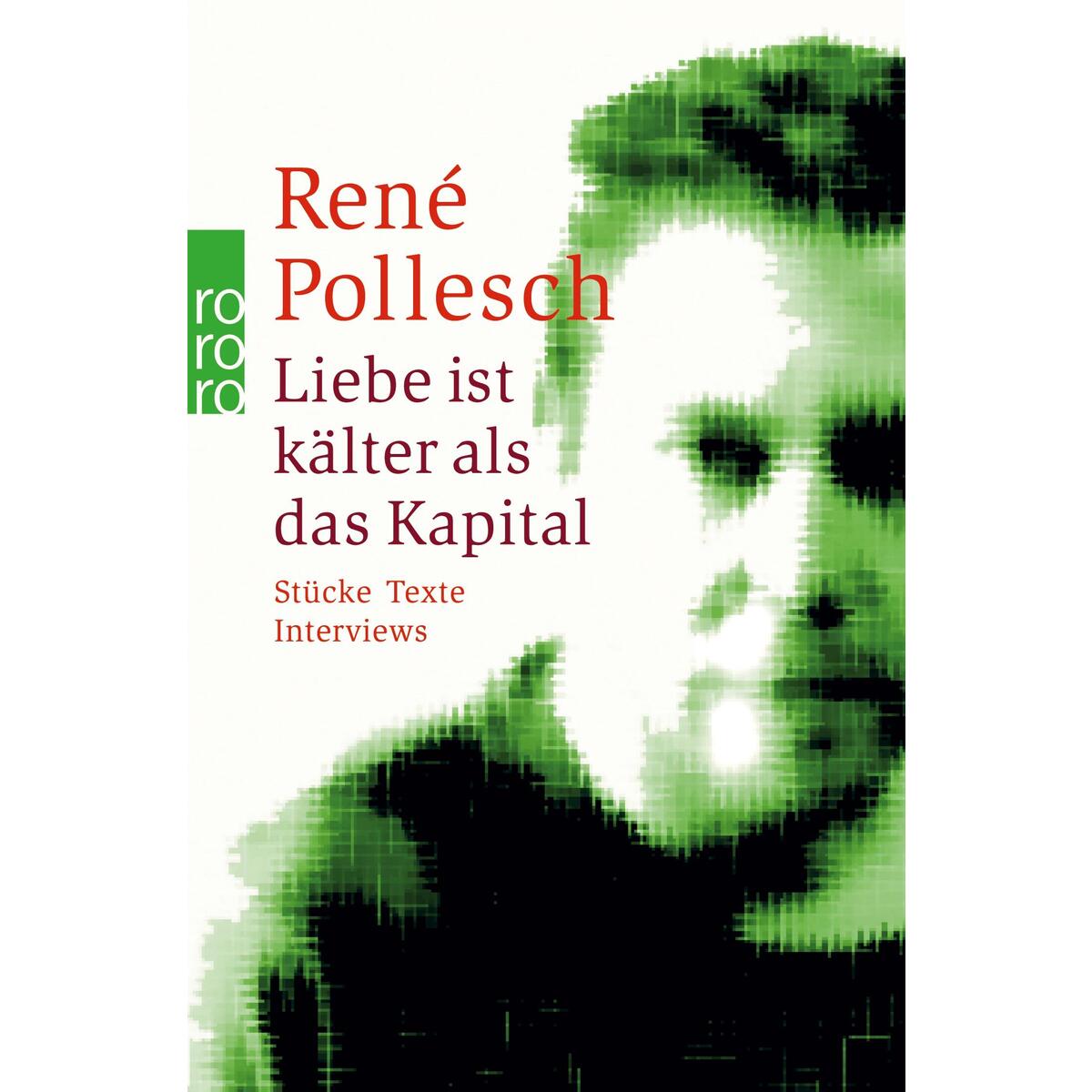 Liebe ist kälter als das Kapital Liebe ist kälter als das Kapital von Rowohlt Taschenbuch Verlag