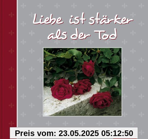 Liebe ist stärker als der Tod Liebe ist stärker als der Tod
