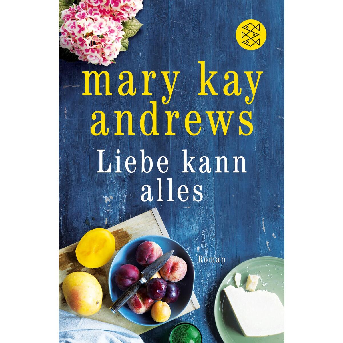 Liebe kann alles Liebe kann alles von S. Fischer Verlag