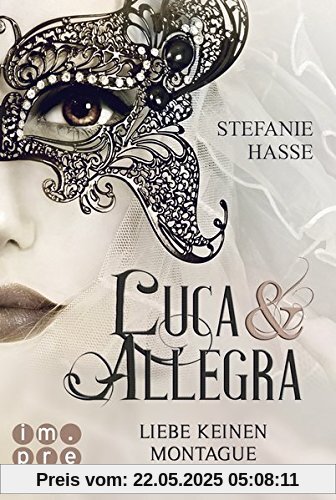 Liebe keinen Montague (Luca & Allegra 1)