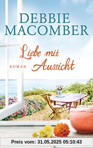 Liebe mit Aussicht: Roman