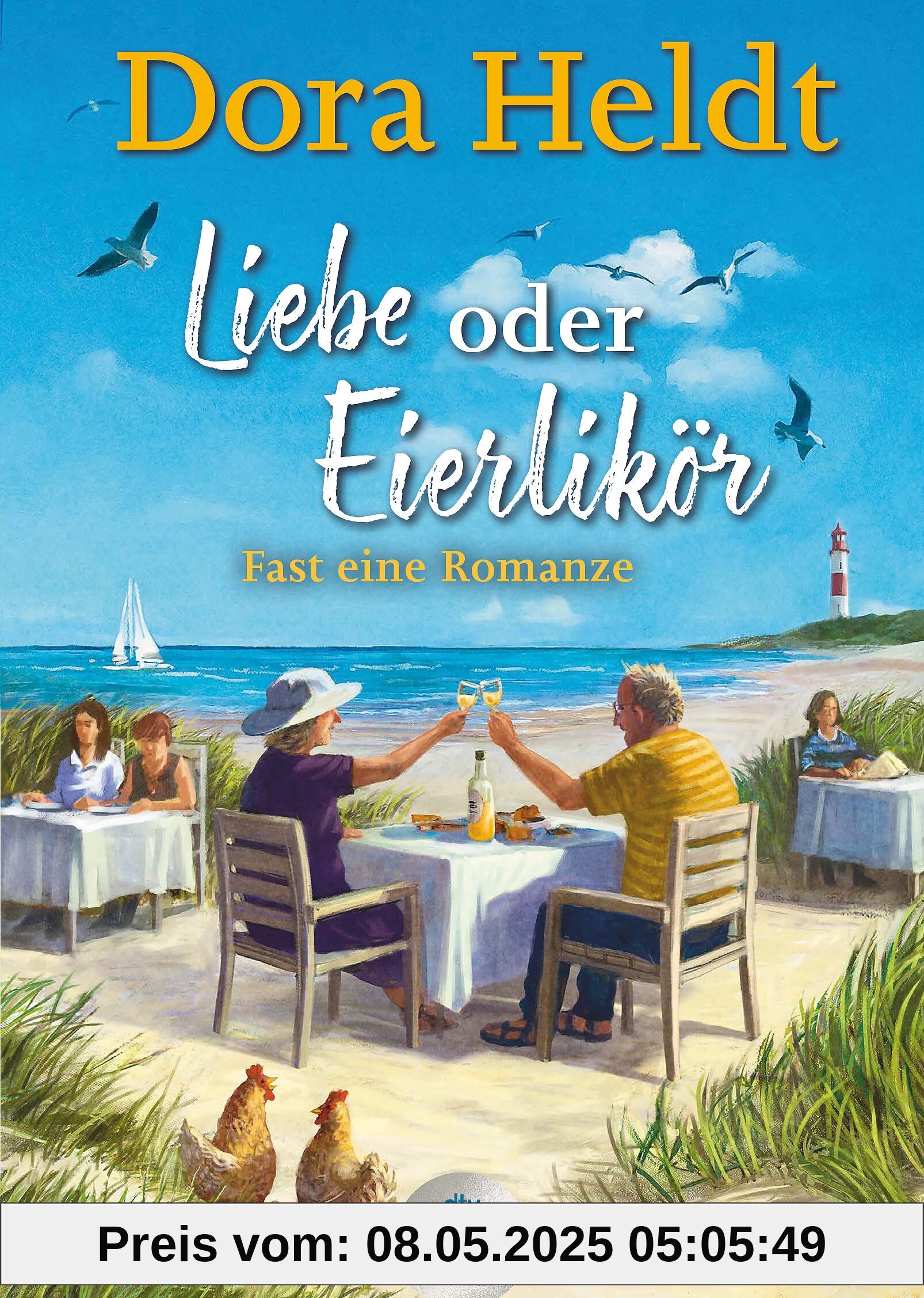 Liebe oder Eierlikör - Fast eine Romanze: Roman | Frühlingsgefühle auf Sylt - der neue Urlaubsroman der Bestseller-Autorin