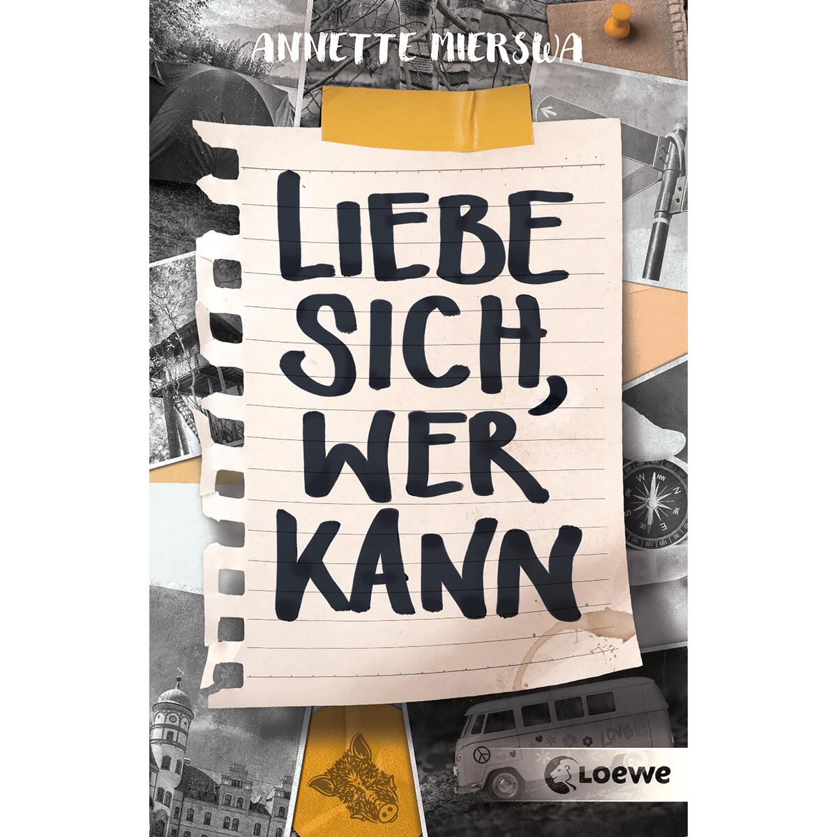 Liebe sich, wer kann Liebe sich, wer kann von Loewe Verlag GmbH