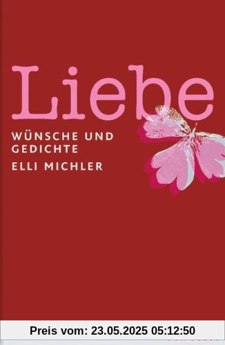 Liebe: Wünsche und Gedichte