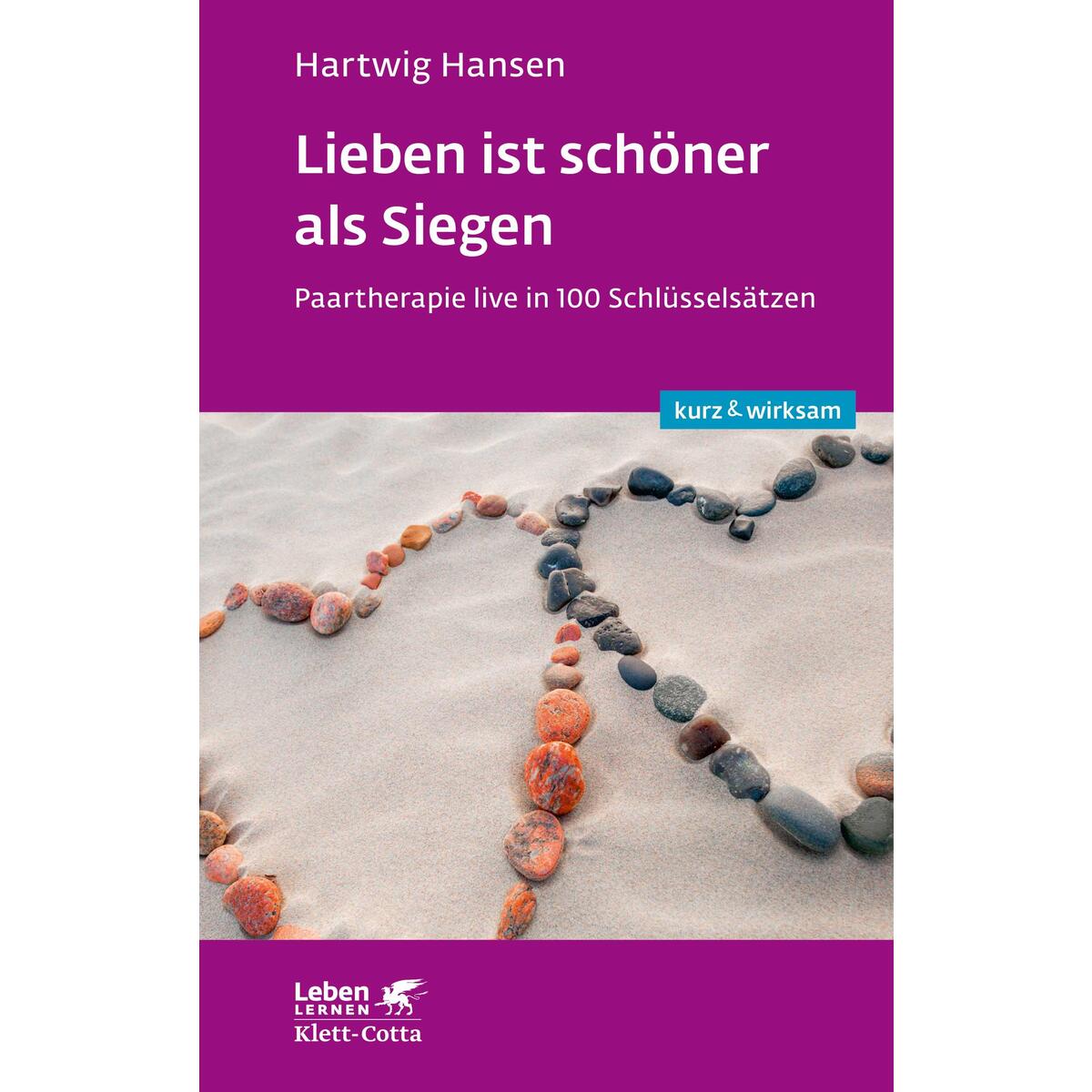 Lieben ist schöner als Siegen Lieben ist schöner als Siegen von Klett-Cotta Verlag