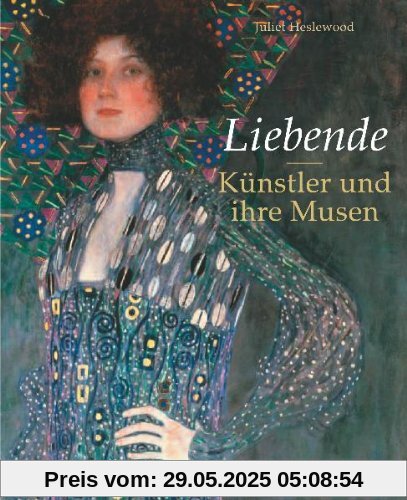 Liebende: Künstler und ihre Musen. 40 Porträts von Raphael bis Man Ray