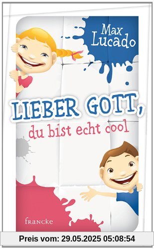 Lieber Gott, du bist echt cool