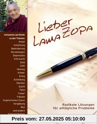 Lieber Lama Zopa: Radikale Lösungen für alltägliche Probleme Lieber Lama Zopa: Radikale Lösungen für alltägliche Probleme