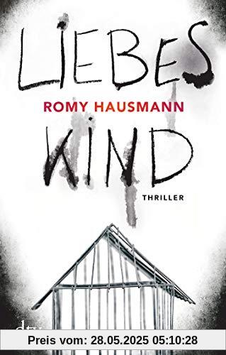 Liebes Kind: Thriller