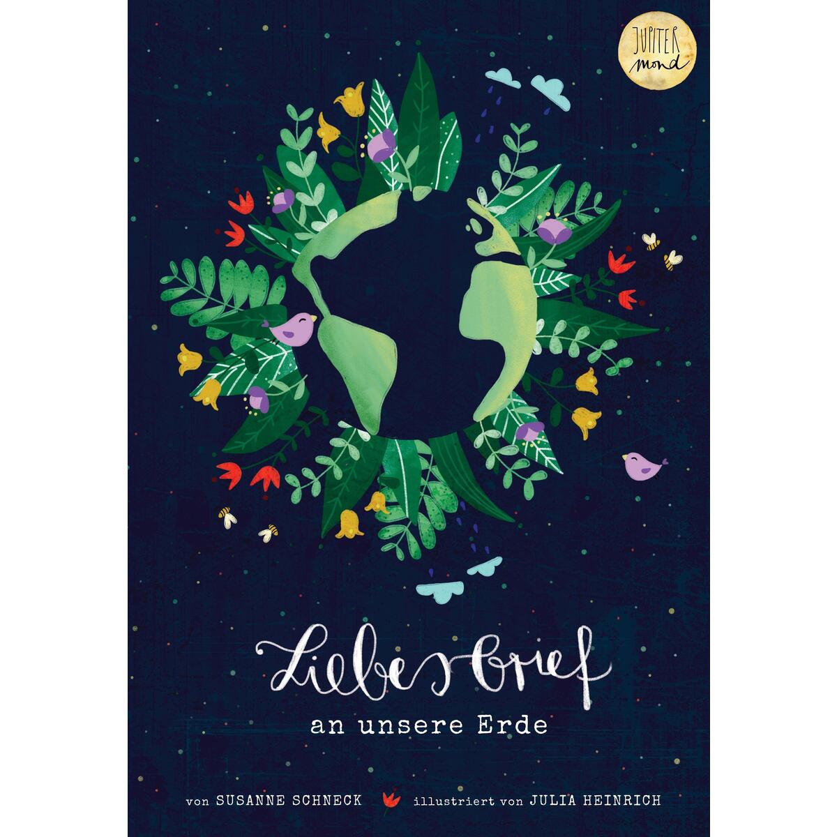 Liebesbrief an unsere Erde von Jupitermond Verlag