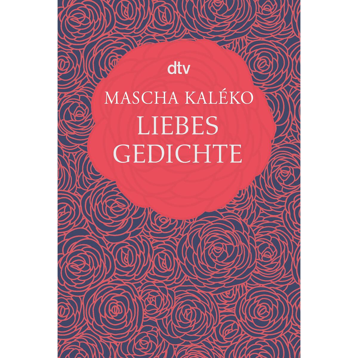 Liebesgedichte von dtv Verlagsgesellschaft