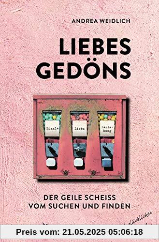 Liebesgedöns: Vom Suchen und Finden