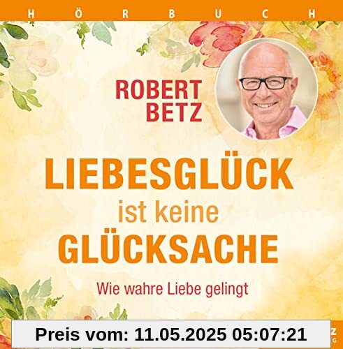 Liebesglück ist keine Glücksache: Wie wahre Liebe gelingt