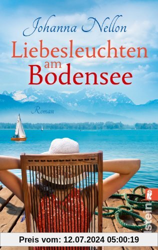 Liebesleuchten am Bodensee: Roman (Urlaubsbücher von Johanna Nellon, Band 2)