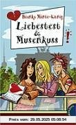 Liebestest & Musenkuss