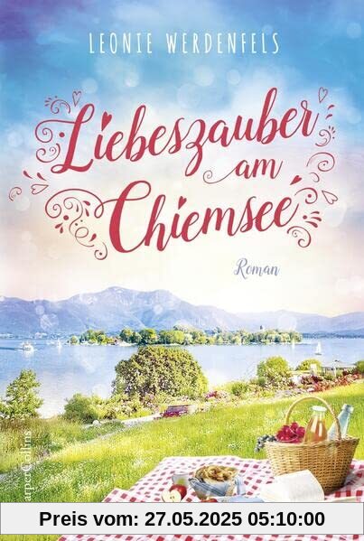 Liebeszauber am Chiemsee: Roman