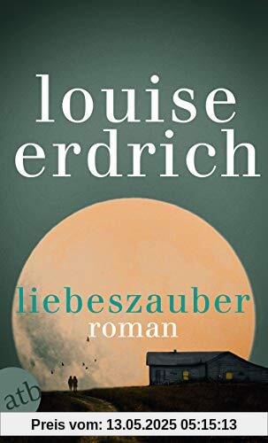 Liebeszauber: Roman