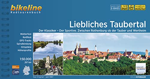 Liebliches Taubertal: Der Klassiker - Der Sportive. Zwischen Rothenburg ob der Tauber und Wertheim. 1:50.000, 267 km (Bikeline Radtourenbücher) von Esterbauer GmbH