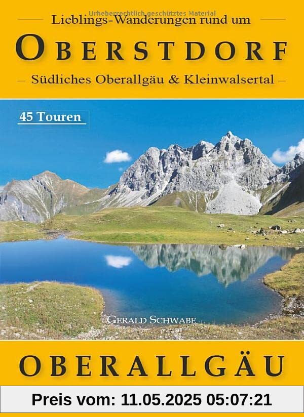 Lieblings-Wanderungen rund um Oberstdorf: Südliches Oberallgäu und Kleinwalsertal
