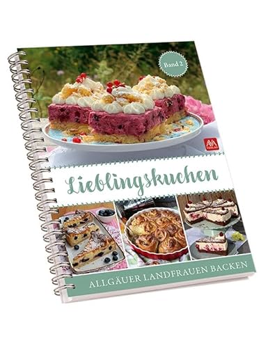 Lieblingskuchen: Band II Lieblingskuchen: Band II von AVA - Agrar Verlag