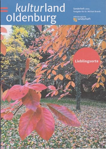 Lieblingsorte - Kulturland Oldenburg