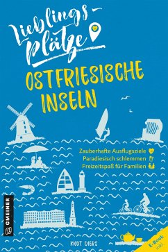 Lieblingsplätze Ostfriesische Inseln von Gmeiner-Verlag