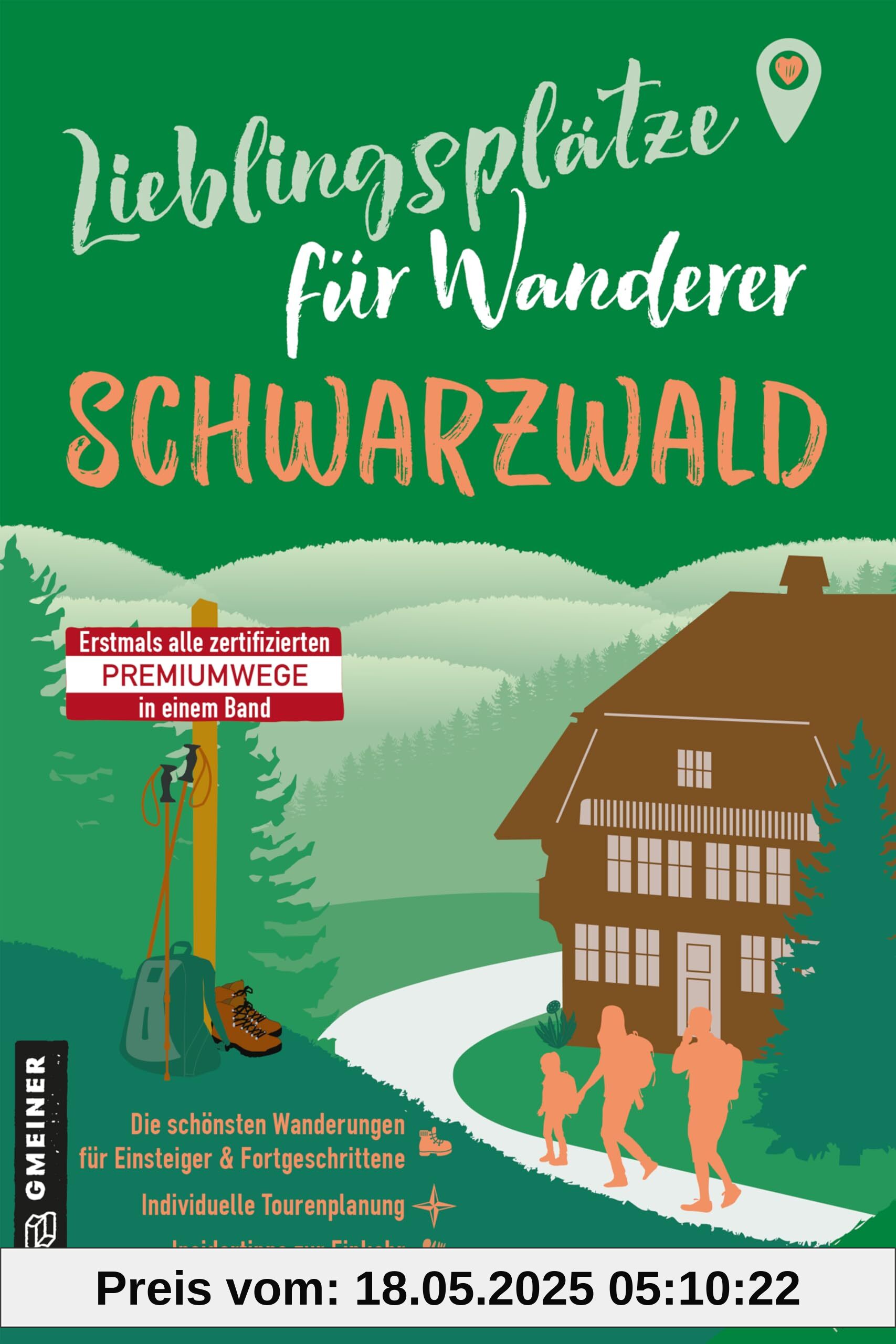Lieblingsplätze für Wanderer - Schwarzwald: Erstmals alle zertifizierten Premiumwege in einem Band - inkl. direktem Zugang zu GPX-/KML-Daten