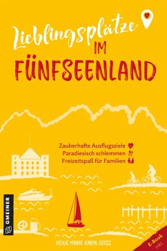 Lieblingsplätze im Fünfseenland von Gmeiner-Verlag