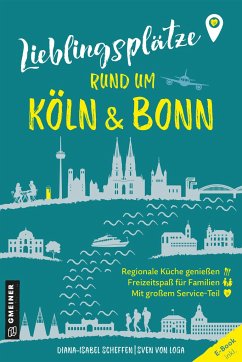 Lieblingsplätze rund um Köln und Bonn von Gmeiner-Verlag